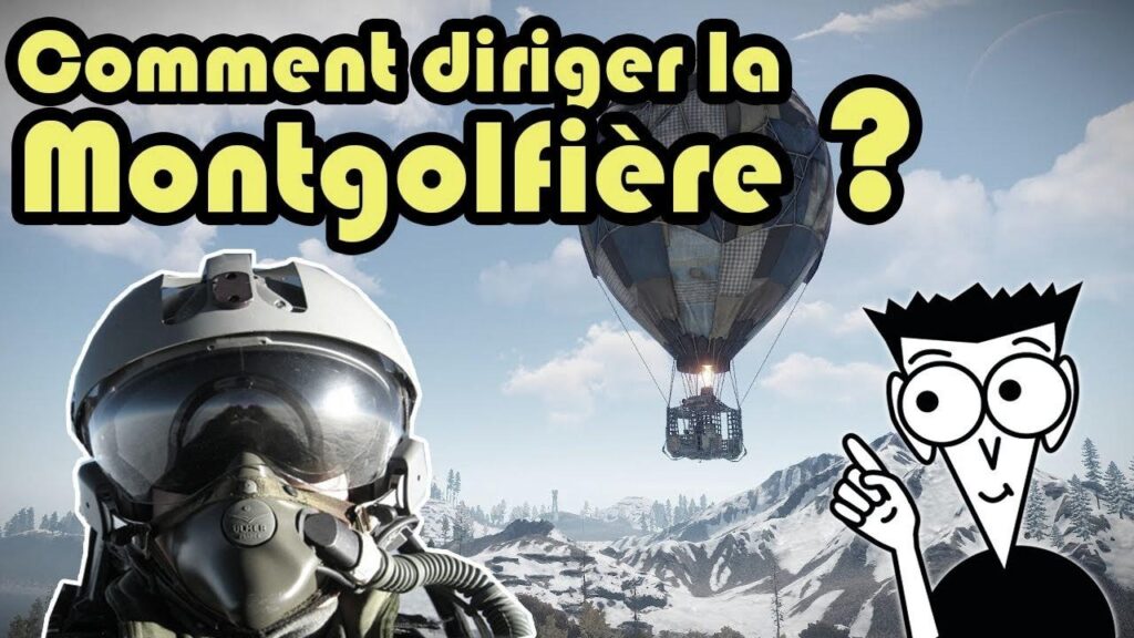 Découvrez Comment Piloter une Montgolfière : Guide Pratique pour les Débutants